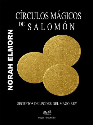 cover image of Círculos Mágicos de Salomón--Secretos del Poder del Mago-Rey